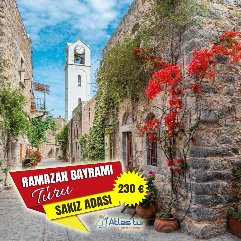 ramazan bayramı sakız adası turu